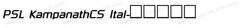PSL KampanathCS Ital字体转换